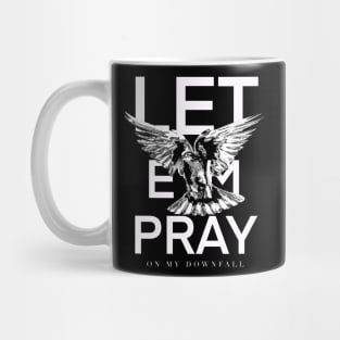 Let ‘em pray - nf Mug